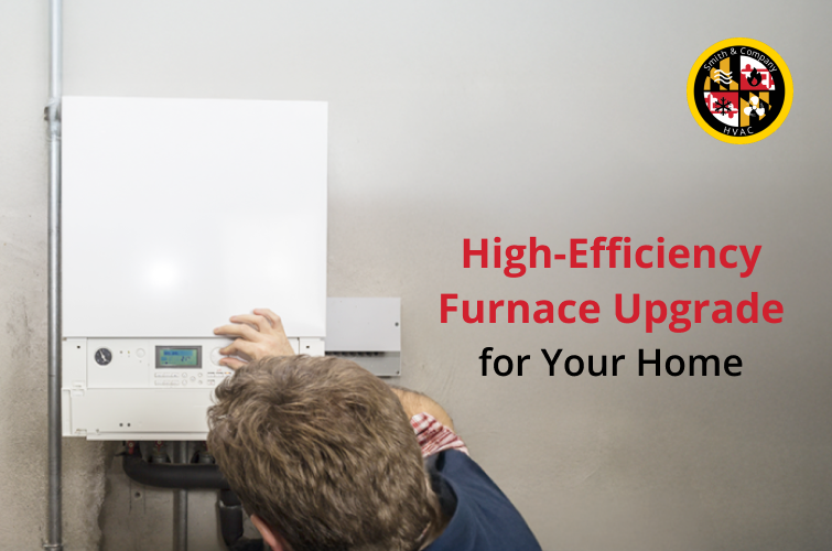 High-efficiency furnace upgrade benefits for homeowners by Smith & Company HVAC